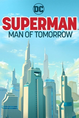 Superman: Man Of Tomorrow (2020)