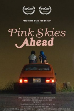 Pink Skies Ahead (2022)